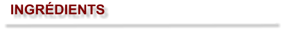 INGRÉDIENTS
