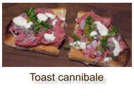 Toast cannibale