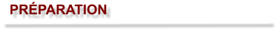 PRÉPARATION