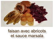 faisan avec abricots et sauce marsala