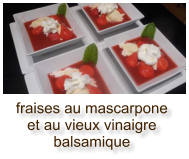 fraises au mascarpone et au vieux vinaigre balsamique