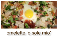 omelette ‘o sole mio’