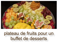plateau de fruits pour un buffet de desserts