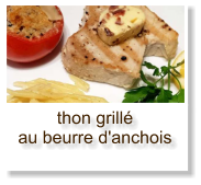 thon grillé au beurre d'anchois