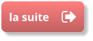 la suite la suite