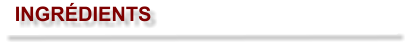 INGRÉDIENTS