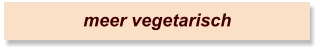 meer vegetarisch