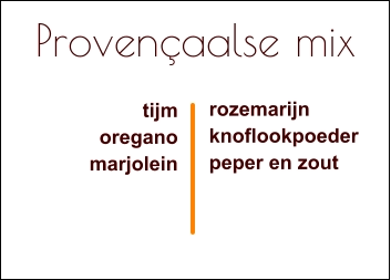Provençaalse mix tijmoreganomarjolein rozemarijnknoflookpoederpeper en zout