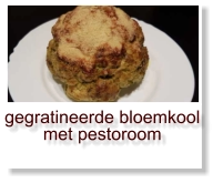 gegratineerde bloemkool met pestoroom