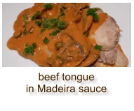 beef tongue in Madeira sauce