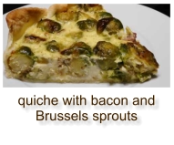 quiche with bacon and Brussels sprouts