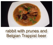 rabbit with prunes and Belgian Trappist beer