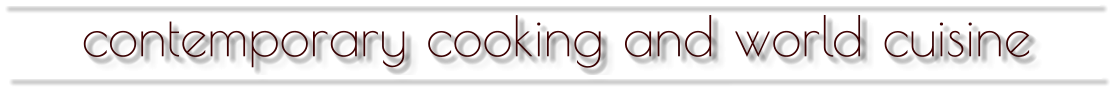 contemporary cooking and world cuisine