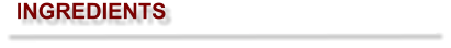 INGREDIENTS
