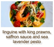 linguine with king prawns, saffron sauce and sea lavender pesto