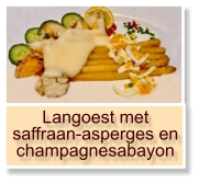 Langoest met saffraan-asperges en champagnesabayon