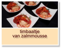 timbaaltje van zalmmousse