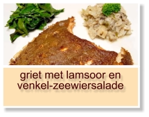griet met lamsoor en venkel-zeewiersalade