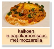 kalkoen in paprikaroomsaus met mozzarella