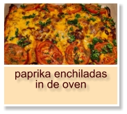 paprika enchiladas in de oven