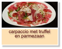 carpaccio met truffel en parmezaan