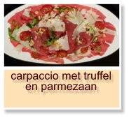 carpaccio met truffel en parmezaan