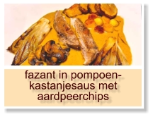 fazant in pompoen-kastanjesaus met aardpeerchips