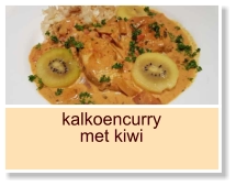 kalkoencurry met kiwi
