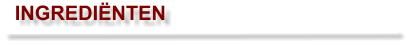 INGREDIËNTEN