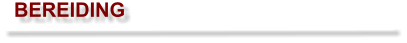 BEREIDING