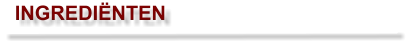 INGREDIËNTEN