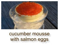 cucumber mousse with salmon eggs