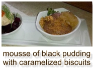 mousse of black pudding with caramelized biscuits