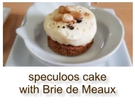 speculoos cake with Brie de Meaux