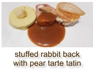 stuffed rabbit back with pear tarte tatin