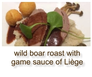 wild boar roast with  game sauce of Liège