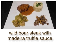 wild boar steak with madeira truffle sauce