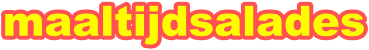 maaltijdsalades