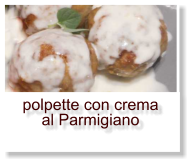 polpette con crema al Parmigiano