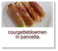 courgettebloemen in pancetta