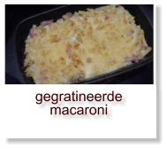 gegratineerde macaroni