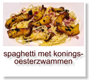 spaghetti met konings-oesterzwammen