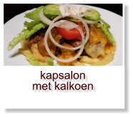 kapsalon met kalkoen