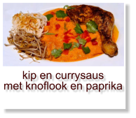 kip en currysaus met knoflook en paprika