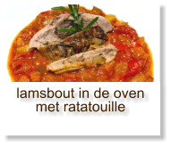 lamsbout in de oven met ratatouille