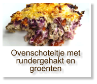 Ovenschoteltje met rundergehakt en groenten