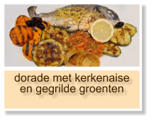 dorade met kerkenaise en gegrilde groenten