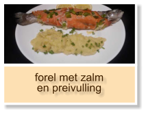 forel met zalm en preivulling