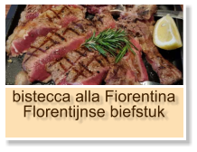 bistecca alla Fiorentina Florentijnse biefstuk