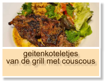 geitenkoteletjes van de grill met couscous